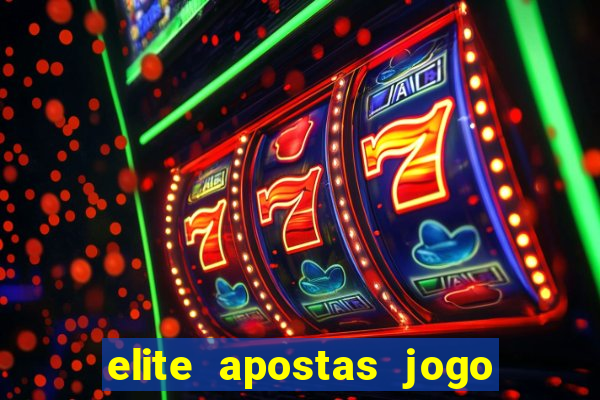 elite apostas jogo do bicho